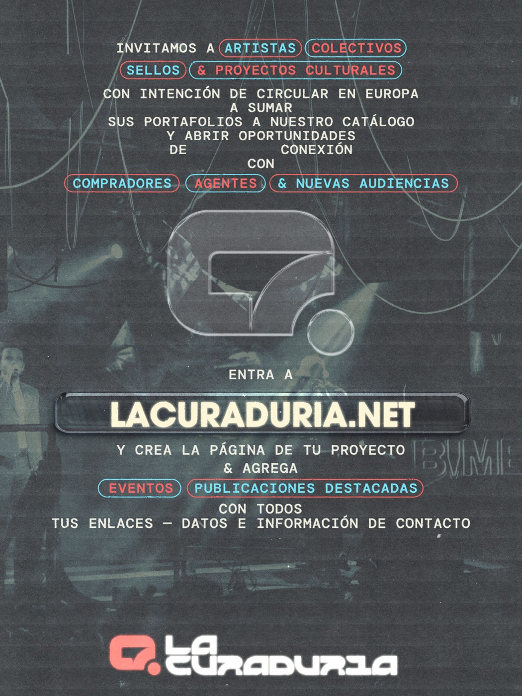 Convocatoria de La Curaduría: invitamos a artistas, colectivos, sellos y proyectos culturales con intención de circular en Europa a sumar sus portafolios a nuestro catálogo.